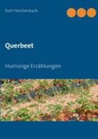 Querbeet: Humorige Erzählungen 3741208477 Book Cover