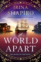 A World Apart: A gripping historical page-turner full of emotion (The Hands of Time) 1805086529 Book Cover