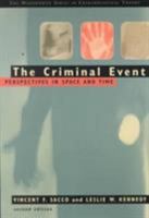 The Criminal Event: Perspectives in Space and Time (Wadsworth Series in Criminological Theory) 0534524567 Book Cover