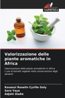 Valorizzazione delle piante aromatiche in Africa 6205785064 Book Cover