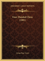 Four-Handed Chess (1881) 0353482803 Book Cover