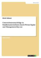 Unternehmensnachfolge in Familienunternehmen durch Private Equity und Management-Buy-out 3656469075 Book Cover