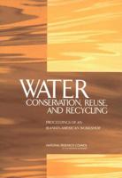 Water Conservation, Reuse, and Recycling: Proceedings of an Iranian-American Workshop 0309092930 Book Cover