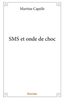 SMS et onde de choc (French Edition) 241436260X Book Cover
