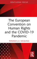 The European Convention on Human Rights and the COVID-19 Pandemic 1032468068 Book Cover