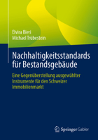 Nachhaltigkeitsstandards für Bestandsgebäude: Eine Gegenüberstellung ausgewählter Kennziffern für den Schweizer Immboilienmarkt (German Edition) 365843158X Book Cover