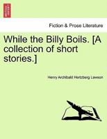 While the Billy Boils 1974124363 Book Cover