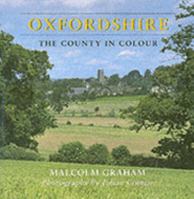 Oxfordshire, the County in Colour 1904349277 Book Cover