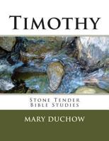Timothy: Stone Tender Bible Studies New Testament 1480294322 Book Cover
