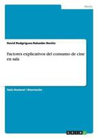 Factores explicativos del consumo de cine en sala 3668106924 Book Cover