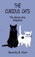 The Curious Cats: The Gatos Are Adopted 1434322394 Book Cover