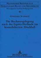 Die Rechnungslegung Nach Der Equity-Methode Im Konsolidierten Abschluß: Ein Beitrag Zur Entstehung, Anwendung Und Ausgestaltung Des Verfahrens VOR Dem 3631304374 Book Cover
