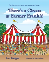 There's a Circus at Farmer Frank's! 1732435413 Book Cover