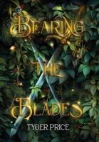 Bearing the Blades 1958729760 Book Cover