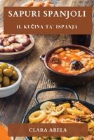 Sapuri Spanjoli: Il-Kucina ta' Ispanja (Maltese Edition) 1835594719 Book Cover