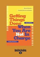 Getting Things Done When You Are Not in Charge