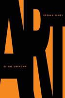 Art Of The Unknown 0692069224 Book Cover
