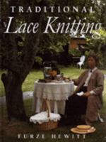 Traditional Lace Knitting 0684019051 Book Cover