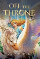 Off the Throne 1665780592 Book Cover