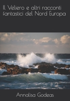 Il Veliero e altri racconti fantastici del Nord Europa B08RNYNKQZ Book Cover
