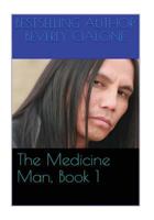 The Medicine Man, Part 1 1532715609 Book Cover