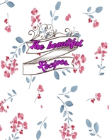 The beautiful Recipes: Blank Recipe Journal to Write In. Your Favorite Meals Vintage Flowers and Field 170398921X Book Cover