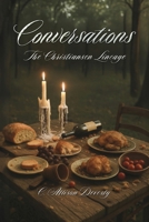 Conversations: The Christiansen Lineage B0GSZ73QJ8 Book Cover