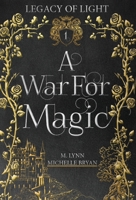 A War For Magic 108642204X Book Cover