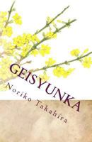 Geisyunka: The Jasmine Blooms Beside Han-Gang. 1482370875 Book Cover