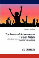 The Power of Autonomy as Human Rights 3843353751 Book Cover