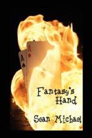 Fantasy's Hand 1934166960 Book Cover