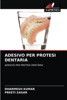 ADESIVO PER PROTESI DENTARIA: ADESIVO PER PROTESI DENTARIA 6203252239 Book Cover