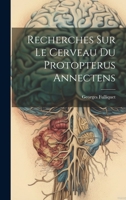 Recherches Sur Le Cerveau Du Protopterus Annectens 1286327776 Book Cover