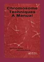 Chromosome Techniques: A Manual 0367449471 Book Cover