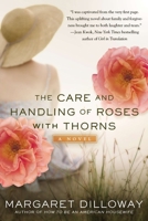 The Care and Handling of Roses with Thorns 0399157751 Book Cover