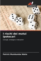 I rischi dei mutui ipotecari 6206242447 Book Cover
