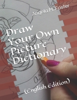 Draw Your Own Picture Dictionary: (English Edition) 1086805208 Book Cover