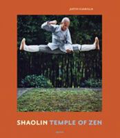 Shaolin: Temple of Zen 1597110809 Book Cover