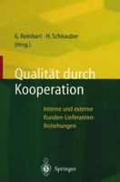 Qualitat Durch Kooperation: Interne Und Externe Kunden-Lieferanten-Beziehungen 3642638449 Book Cover