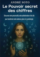 Le pouvoir secret des chiffres (French Edition) B0FWJHVFVX Book Cover