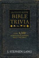 The Good Book Bible Trivia 1414319746 Book Cover