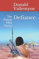 Defiance: The Poison Mist Series B08CG63GQQ Book Cover