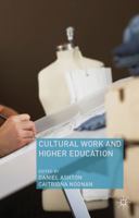 Cultural Work and Higher Education 1349436755 Book Cover