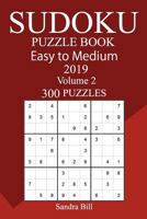 300 Easy to Medium Sudoku Puzzle Book 2019 1726437574 Book Cover