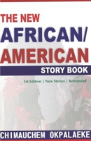 THE NEW AFRICAN/AMERICAN STORY BOOK: New Edition | Upgraded | Rebranded (Volume) 1091308802 Book Cover
