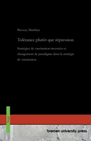 Tolérance plutôt que répression: Stratégies de vaccination inversées et changement de paradigme dans la stratégie de vaccination (French Edition) 3691736866 Book Cover