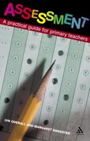 Assessment: A Practical Guide for Primary Teachers 0826484638 Book Cover