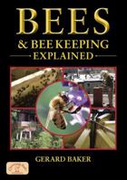Bees and Beekeeping Explained (England's Living History) 1846742005 Book Cover