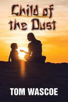 Child of the Dust 1634987004 Book Cover