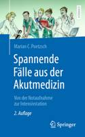 Spannende Fälle Aus Der Akutmedizin: Von Der Notaufnahme Zur Intensivstation 3662693917 Book Cover